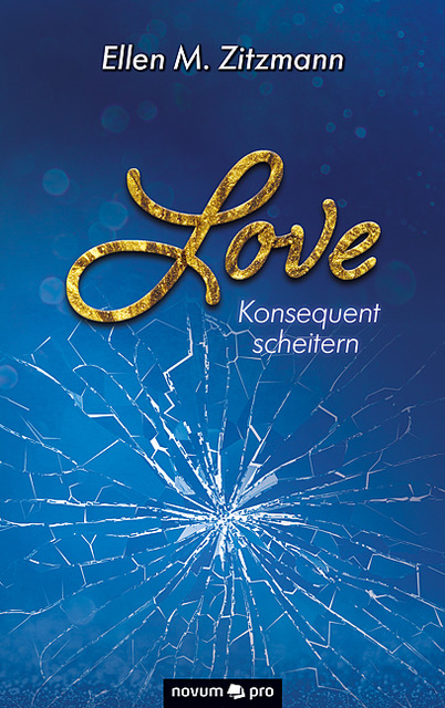 LOVE - Konsequent scheitern Band 2