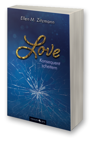 LOVE - Konsequent scheitern Band 2 Buch